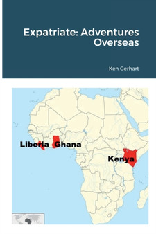 Expatriate : Adventures Overseas