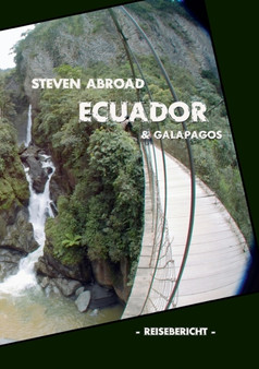 Ecuador  Galapagos : Reisebericht