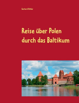 Reise uber Polen durch das Baltikum