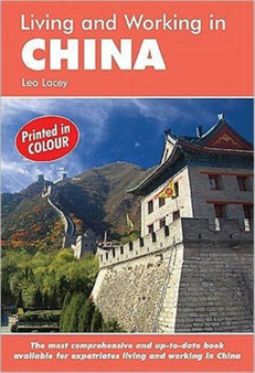 Living, Working  Doing Business in China : A Survival Handbook