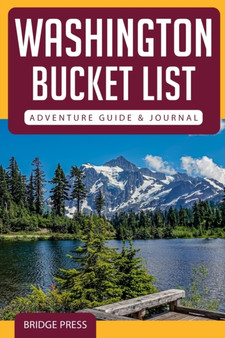 Washington Bucket List Adventure Guide  Journal