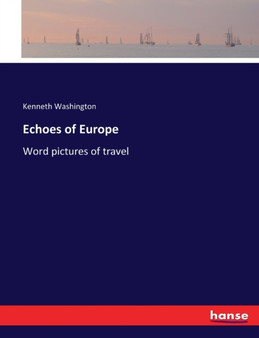 Echoes of Europe : Word pictures of travel
