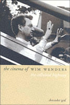 The Cinema of Wim Wenders by Alexander Graf - Hardback