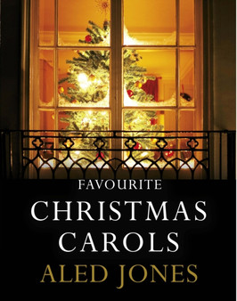 Aled Jones' Favourite Christmas Carols by Aled Jones - Hardback