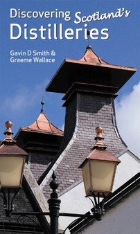 Discovering Scotlands Distilleries