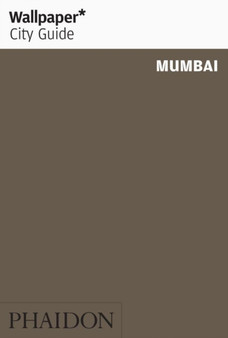 Wallpaper* City Guide Mumbai 2012