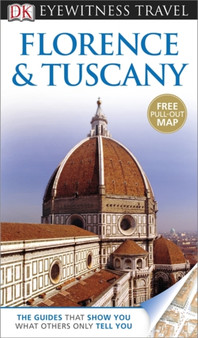 DK Eyewitness Travel Guide: Florence  Tuscany