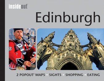 Edinburgh Inside Out Travel Guide : Handy, pocket size Edinburgh Travel Guide including 2 pop up maps