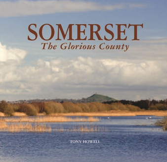 Somerset the Glorious County