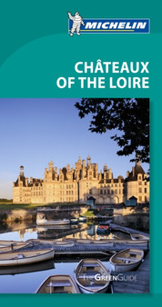 Chateaux of the Loire Green Guide