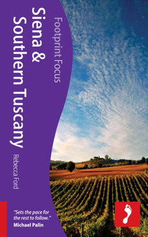Siena  Southern Tuscany Footprint Focus Guide