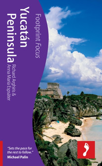 Yucatan Peninsula Footprint Focus Guide