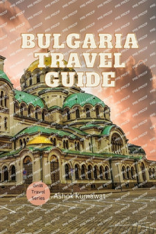 Bulgaria Travel Guide