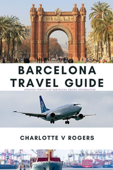 Barcelona Travel Guide : New updated information about Barcelona Travel