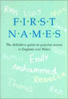 First Names Definitive Guide to Popular Names