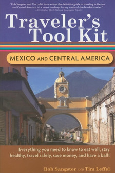 Traveler's Tool Kit : Mexico and Central America