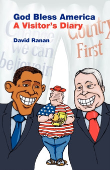 God Bless America : A Visitor's Diary