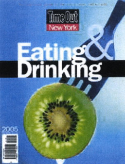 "Time Out" New York Eating and Drinking Guide