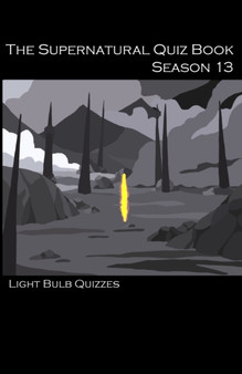 The Supernatural Quiz Book Season 13 by Light Bulb Quizzes - Paperback