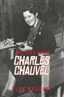 My Life with Charles Chauvel by Elsa Chauvel - Paperback