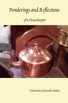 Ponderings and Reflections of a Housekeeper by Charmiene Maxwell-Batten - Paperback