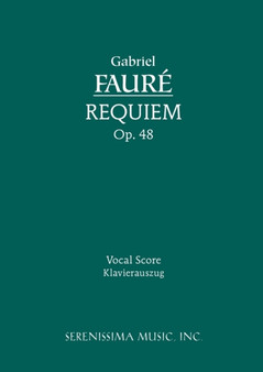 Requiem, Op.48 : Vocal score by Gabriel Faure - Paperback