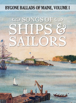 Songs of Ships & Sailors : 1 by Julia Lane - Hardback