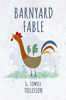 Barnyard Fable by Lowell Tollefson - Paperback