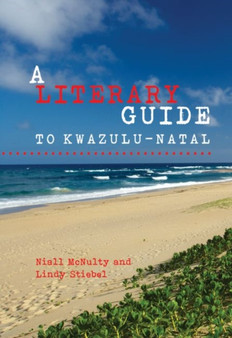 A literary guide to KwaZulu-Natal