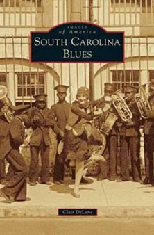 South Carolina Blues by Clair Delune - Hardback