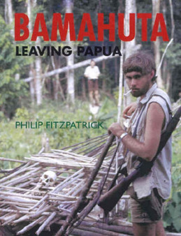Bamahuta : Leaving Papua New Guinea