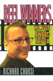 Reel Winners : Movie Award Trivia by Richard Crouse - Paperback
