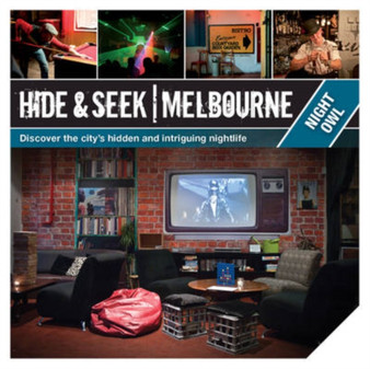 Hide  Seek Melbourne: Night Owl