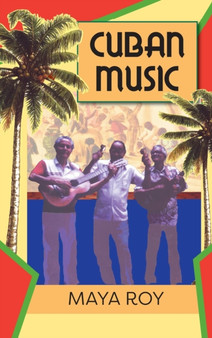 Cuban Music by Maya Roy - Hardback