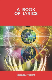 A Book of Lyrics by J Howard - Paperback
