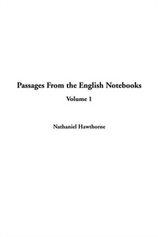 Passages from the English Notebooks, V1