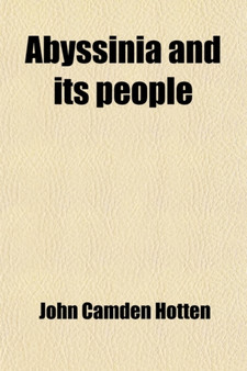 Abyssinia and Its People; Or, Life in the Land of Prester John