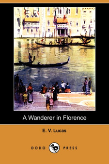A Wanderer in Florence (Dodo Press)