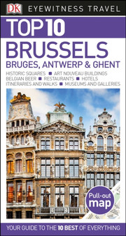 Top 10 Brussels, Bruges, Antwerp and Ghent