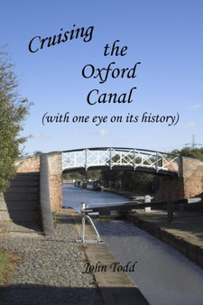 Cruising the Oxford canal (with one eye on its history)