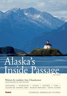 Compass American Guides: Alaska's Inside Passage, 1st Edition : 1