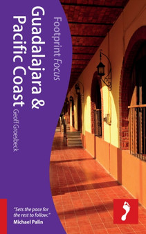 Guadalajara  Pacific Coast Footprint Focus Guide