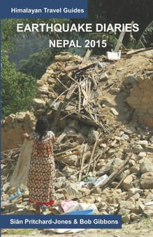 Earthquake Diaries : Nepal 2015: Dateline Kathmandu