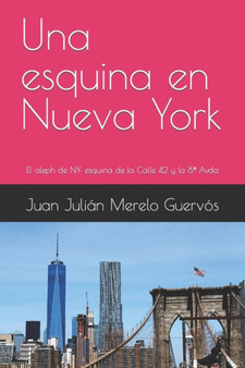 Una esquina en Nueva York : El aleph de NY: esquina de la Calle 42 y la Octava Avenida