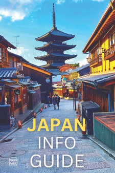 Japan Info Guide : Tips  Photos For Traveling in Japan (Black  White Edition)