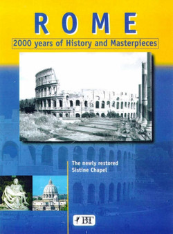 Rome : 2000 Years of History and Masterpieces