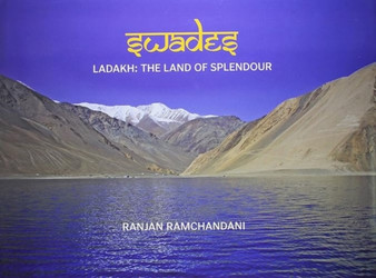 Ladakh : The Land of Splendour