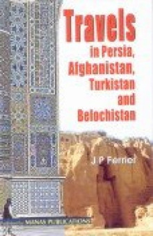 Travels in Persia, Afghanistan, Turkistan and Belochistan