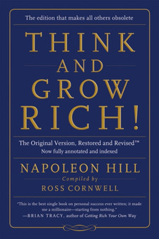 Think and Grow Rich! : The Original Version, Restored and Revisedt