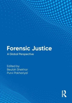 Forensic Justice : A Global Perspective